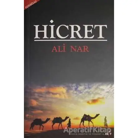 Hicret - Ali Nar - Elif Yayınları