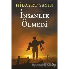 İnsanlık Ölmedi - Hidayet Sayın - Cinius Yayınları