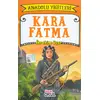 Kara Fatma - İbrahim Uçar - Çilek Kitaplar