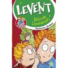 Levent İz Peşinde - Böcek Dedektifi - Mustafa Orakçı - Timaş Çocuk