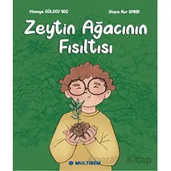 Zeytin Ağacının Fısıltısı - Hüsniye Gülsev Koç - Multibem Yayınları