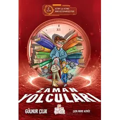 Zaman Yolcuları – 2 - Gülnur Çelik - Nesil Çocuk Yayınları