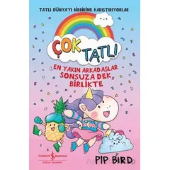 Çok Tatlı - Pip Bird - İş Bankası Kültür Yayınları