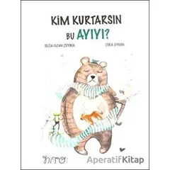 Kim Kurtarsın Bu Ayıyı - Sezai Ozan Zeybek - Nito Kitap