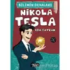 Nikola Tesla - Bilimin Dehaları - Eda Bayrak - Yediveren Çocuk