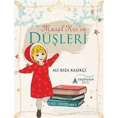 Masal Kızın Düşleri - Ali Rıza Kaşıkçı - Kayalıpark Çocuk