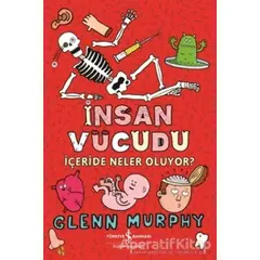 İnsan Vücudu - Glenn Murphy - İş Bankası Kültür Yayınları