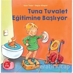 Tuna Tuvalet Eğitimine Başlıyor - Anna Taube - İş Bankası Kültür Yayınları