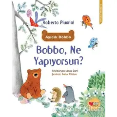 Bobbo, Ne Yapıyorsun? - Roberto Piumini - Can Çocuk Yayınları