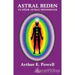 Astral Beden ve Diğer Astral Fenomenler - Arthur E. Powell - Hermes Yayınları