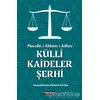 Mecelle-i Ahkam-ı Adliye Külli Kaideler Şerhi