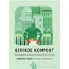 Şehirde Kompost - Rebecca Louie - Hil Yayınları