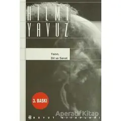 Yazın, Dil ve Sanat - Hilmi Yavuz - Boyut Yayın Grubu