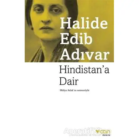 Hindistana Dair - Halide Edib Adıvar - Can Yayınları