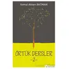 Örtük Dersler -2- - Kemal Akkan Batman - Hiperlink Yayınları