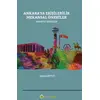 Ankara’ya Erişilebilir Mekansal Öneriler Yaratıcı Kentler - Fulya Ertuğ - Hiperlink Yayınları