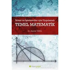 İktisat ve İşletmeciler İçin Uygulamalı Temel Matematik - Atamer Yarol - Hiperlink Yayınları