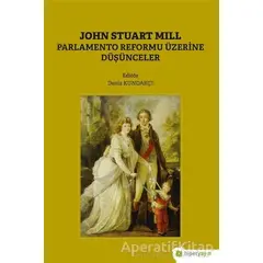 John Stuart Mill - Deniz Kundakçı - Hiperlink Yayınları