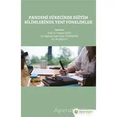Pandemi Sürecinde Eğitim Bilimlerinde Yeni Yönelimler - Turhan Çetin - Hiperlink Yayınları