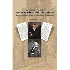Gölgedeki Duayen: Hasan Tahsin Ayni ve İki Tefrikası - Harun Tuncer - Hiperlink Yayınları