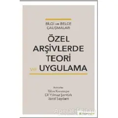 Özel Arşivlerde Teori ve Uygulama - Tuba Karatepe - Hiperlink Yayınları