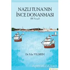 Nazlı Tunanın İnce Donanması - Filiz Yıldırım - Hiperlink Yayınları