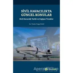 Sivil Havacılıkta Güncel Konular - Tüzün Tolga İnan - Hiperlink Yayınları
