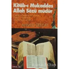 Kitab-ı Mukaddes Allah Sözü Müdür - Ahmed Deedat - İnkılab Yayınları