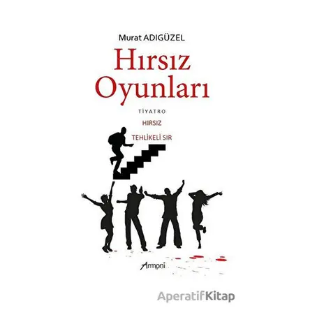 Hırsız Oyunları - Murat Adıgüzel - Armoni Yayıncılık