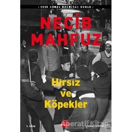 Hırsız ve Köpekler - Necib Mahfuz - Kırmızı Kedi Yayınevi