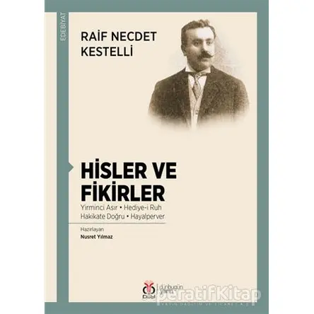 Hisler ve Fikirler - Raif Necdet Kestelli - DBY Yayınları