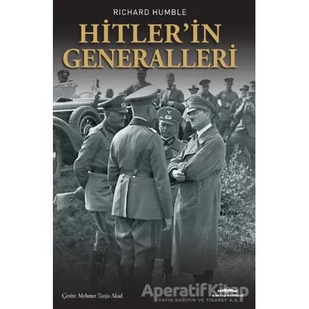Hitler’in Generalleri - Richard Humble - Kastaş Yayınları