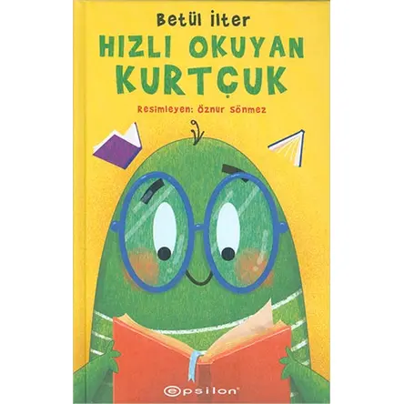 Hızlı Okuyan Kurtçuk - Betül İlter - Epsilon Yayınevi