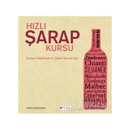 Hızlı Şarap Kursu - Gerd Rindchen - Akıl Çelen Kitaplar