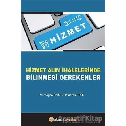 Hizmet Alım İhalelerinde Bilinmesi Gerekenler - Nurdoğan Ünal - BEKAD Yayınları