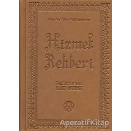 Hizmet Rehberi - Bediüzzaman Said-i Nursi - Zehra Yayıncılık