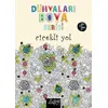 Dünyaları Boya Serisi - Çiçekli Yol - Kolektif - Müptela Yayınları