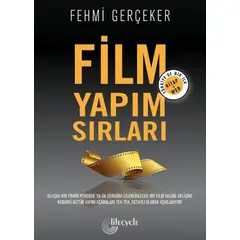 Film Yapım Sırları - Fehmi Gerçeker - Lifecycle Yayınları