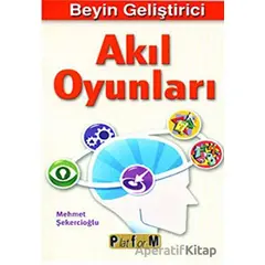 Beyin Geliştirici Akıl Oyunları - Mehmet Şekercioğlu - Platform Yayınları