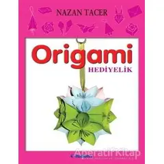 Origami: Hediyelik - Nazan Tacer - Tudem Yayınları