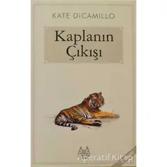 Kaplanın Çıkışı - Kate DiCamillo - Arkadaş Yayınları