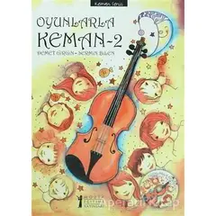 Oyunlarla Keman - 2 - Sermin Bilen - Müzik Eğitimi Yayınları