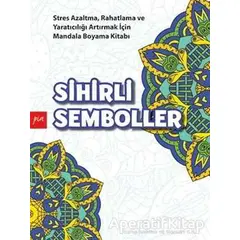 Sihirli Semboller - Gülizar Çilliyüz Çetinkaya - Pia Yayınları
