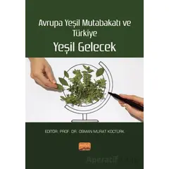 Avrupa Yeşil Mutabakatı Ve Türkiye: Yeşil Gelecek - Kolektif - Nobel Bilimsel Eserler