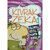 Kıvrak Zeka 1 - Eğlenceli Sözel Mantık Soruları - Ahmet Bilal Yaprakdal - Uğurböceği Yayınları