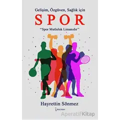 Gelişim, Özgüven, Sağlık İçin Spor - Hayrettin Sönmez - İkinci Adam Yayınları