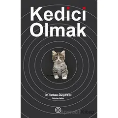 Kedici Olmak - Tarkan Özçetin - Geoturka