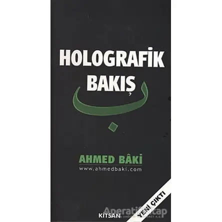 Holografik Bakış - Ahmed Baki - Kitsan Yayınları
