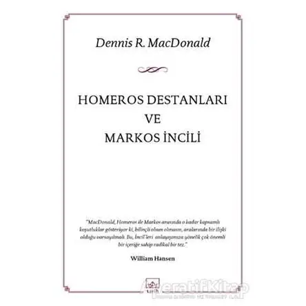 Homeros Destanları ve Markos İncili - Dennis R. Macdonald - İthaki Yayınları