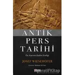 Antik Pers Tarihi - Josef Wiesehöfer - Totem Yayıncılık